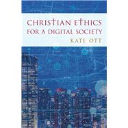 Book cover for Christian Ethics for a Digital Society