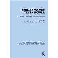 Book cover for Serials to the Tenth Power