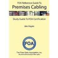 Book cover for The Foa Reference Guide to Premises Cabling