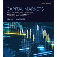 Book cover for Capital Markets: Institutions, Instruments, and Risk Management