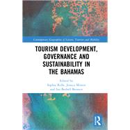 Book cover for Tourism Development, Governance and Sustainability in the Bahamas