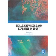 Book cover for Skills, Knowledge and Expertise in Sport