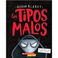 Book cover for Los tipos malos en el ascenso del Señor Oscuro (The Bad Guys in Dawn of the Underlord)