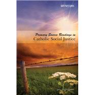 Book cover for Primary Source Readings in Catholic Social Justice