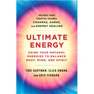 Book cover for Ultimate Energy: Using Your Natural Energies to Balance Body, Mind, and Spirit