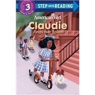 Book cover for Claudie Finds Her Talent (American Girl)