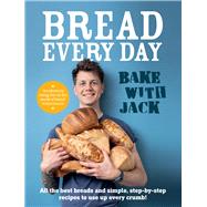 Book cover for Bread Every Day Bake With Jack