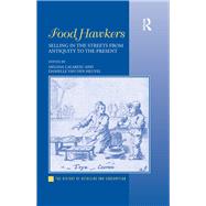 Book cover for Food Hawkers: Selling in the Streets from Antiquity to the Present