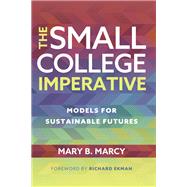 Book cover for The Small College Imperative