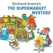 Book cover for Richard Scarry's The Supermarket Mystery