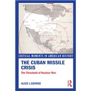 Book cover for The Cuban Missile Crisis: The Threshold of Nuclear War