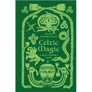 Book cover for Celtic Magic A Practitioner's Guide