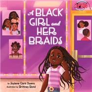 Book cover for A Black Girl and Her Braids