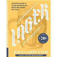 Book cover for Lager The Definitive Guide to Tasting and Brewing the World's Most Popular Beer Styles