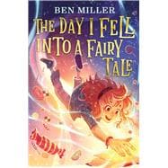 Book cover for The Day I Fell into a Fairy Tale