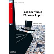 Book cover for Les Aventures D\'Arsene Lupin + CD Audio MP3(LeBlanc) (Lff (Lire En Francais Facile)) (French Edition)