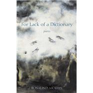 Book cover for For Lack of a Dictionary