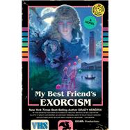 Book cover for My Best Friend's Exorcism A Novel