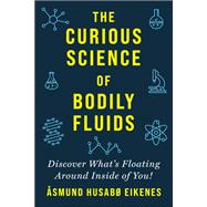 Book cover for Curious Science of Bodily Fluids