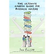 Book cover for The Ultimate Career Guide for Business Majors