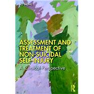 Book cover for Assessment and Treatment of Non-suicidal Self-injury