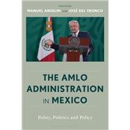 Book cover for The AMLO Administration in Mexico