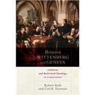 Book cover for Between Wittenberg and Geneva
