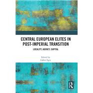 Book cover for Central European Elites in Post-Imperial Transition