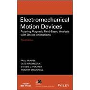 Book cover for Electromechanical Motion Devices Rotating Magnetic Field-Based Analysis with Online Animations