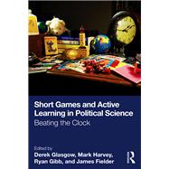 Book cover for Short Games and Active Learning in Political Science