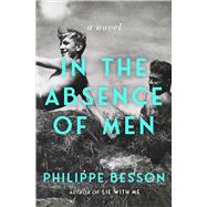 Book cover for In the Absence of Men A Novel