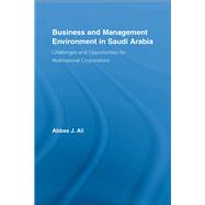 Book cover for Business and Management Environment in Saudi Arabia: Challenges and Opportunities for Multinational Corporations