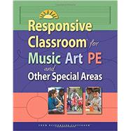 Book cover for Responsive Classroom for Music, Art, PE, and Other Special Areas