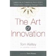 Book cover for The Art of Innovation: Lessons in Creativity from IDEO, America's Leading Design Firm