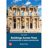 Book cover for Buildings Across Time: An Introduction to World Architecture [Rental Edition]