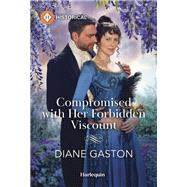 Book cover for Compromised with Her Forbidden Viscount