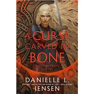 Book cover for A Curse Carved in Bone Book Two of the Saga of the Unfated