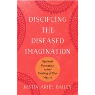 Book cover for Discipling the Diseased Imagination
