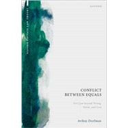 Book cover for Conflict between Equals Tort Law beyond Wrong, Harm, and Cost