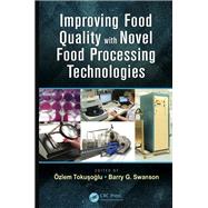 Book cover for Improving Food Quality with Novel Food Processing Technologies