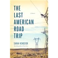 Book cover for The Last American Road Trip