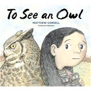 Book cover for To See an Owl