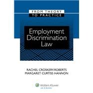 Book cover for Employment Discrimination Law From Theory to Practice