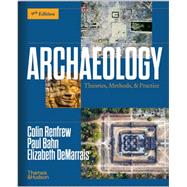 Book cover for Archaeology: Theories, Methods, and Practice