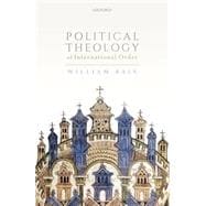 Book cover for Political Theology of International Order