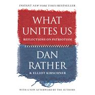 Book cover for What Unites Us Reflections on Patriotism