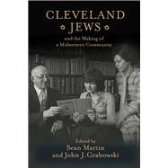 Book cover for Cleveland Jews and the Making of a Midwestern Community
