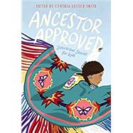 Book cover for Ancestor Approved: Intertribal Stories for Kids