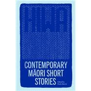 Book cover for Hiwa Contemporary Maori Short Stories