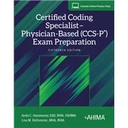 Book cover for Certified Coding Specialist– Physician-Based (CCS-P®) Exam Preparation, Fifteenth Edition